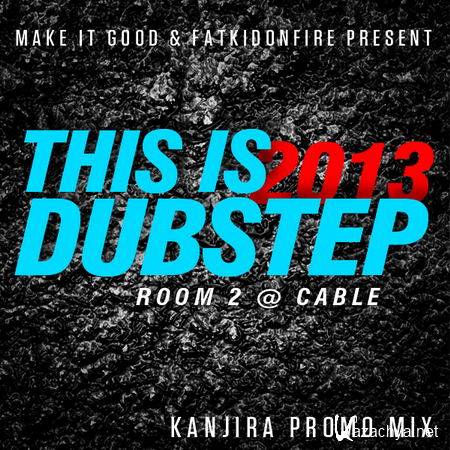 Kanjira - GetDarker's This is Dubstep Promo Mix (2013)