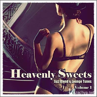 Heavenly Sweets. Jazz Blend & Lounge Tunes Vol. 1 (2013)