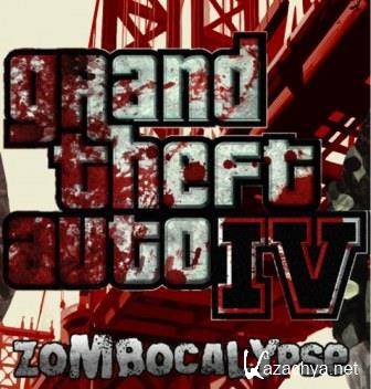 Zombocalypse Mod GTA 4 v.1.0 by Dalter (2013/RUS/ENG/PC/WinAll)