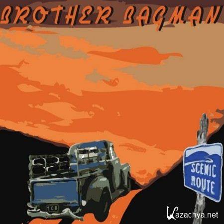 Brother Bagman - Scenic Route (2013)