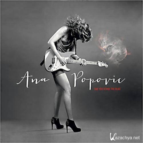 Ana Popovic - Can You Stand The Heat (2013)  