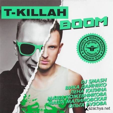 T-Killah - Boom (2013)