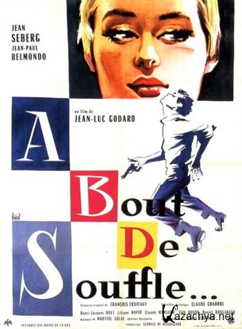    / Breathless / A bout de souffle (1960) HDRip + BDRip 720p