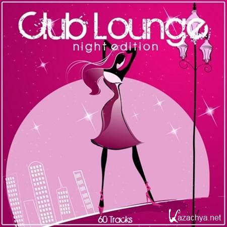 VA - Club Lounge Night Edition (2013)