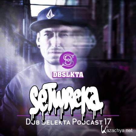 Setwreka - Dub Selekta Podcast 17 (2013)