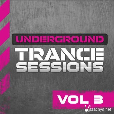 VA - Underground Trance Sessions Vol 3 (2013)