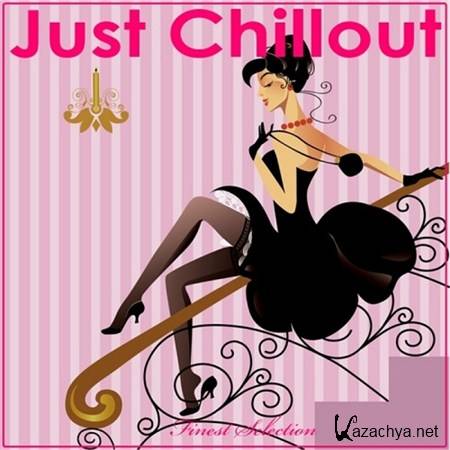 VA - Just Chillout Finest Selection (2013)