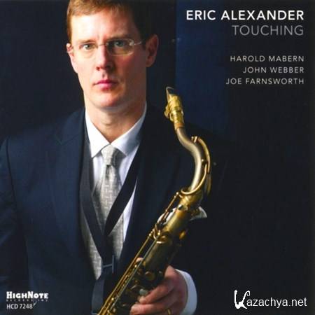 Eric Alexander - Touching (2013)