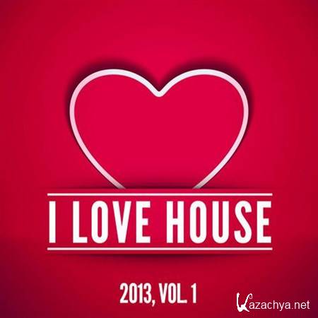 VA - I Love House 2013 Vol 1 (2013)