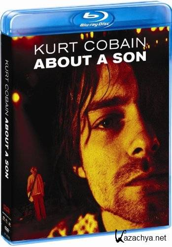  :    / Kurt Cobain About a Son (2006)