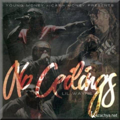 Lil Wayne - No Ceiling Bonus Edition (2013)