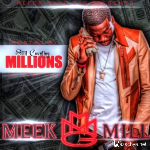 Meek Mill - Still Counting Millions (2013)