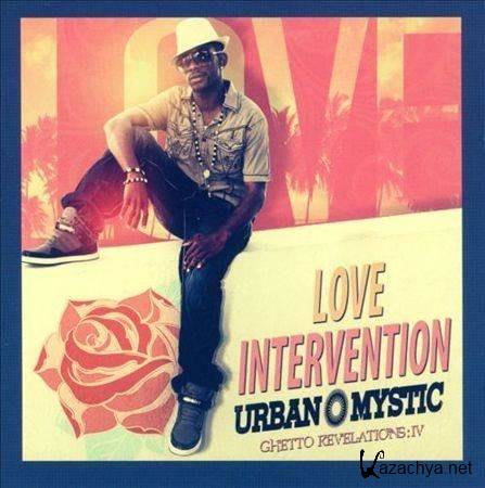 Urban Mystic - Love Intervention (2013)