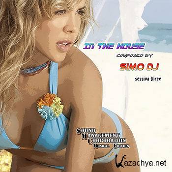 In The House Session Three (Composed by Simo DJ) (2013)