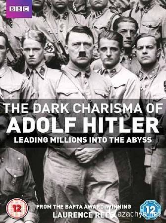 BBC:     (1   3) / The Dark Charisma of Adolf Hitler (2012) DVB 