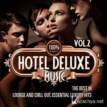 100% Hotel Deluxe Music Vol 2 (2013)