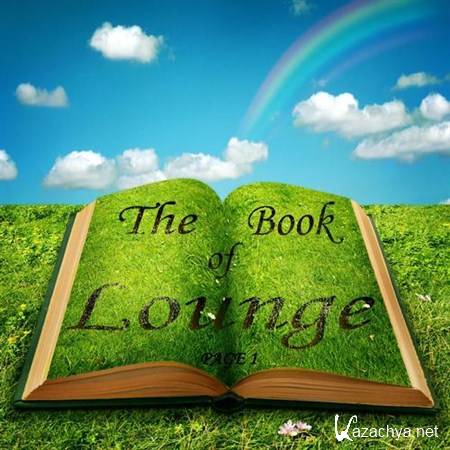 VA - The Book of Lounge Page 1 Relaxing Chill Out and Lounge Essentials (2013)