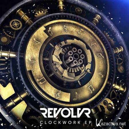 Revolvr - Clockwork EP (2013)
