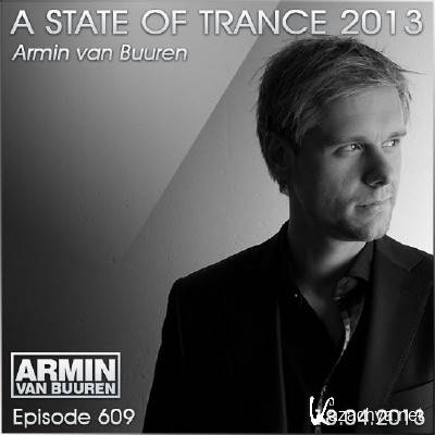 Armin van Buuren - A State of Trance Episode 609 (18.04.2013)