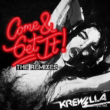 Krewella - Come & Get It! The Remixes EP (2013)