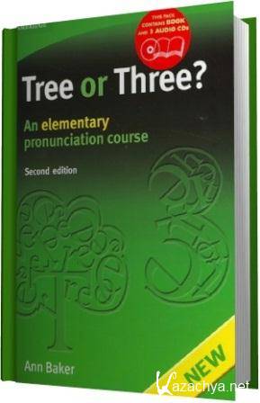Tree or Three? An Elementary Pronunciation Course - Ann Baker (2011 - 2013//Mp3)