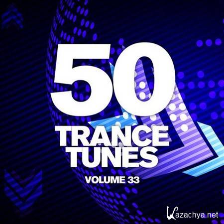 VA - 50 Trance Tunes Vol.33 (2013)