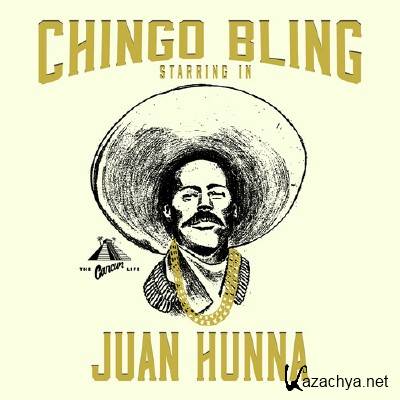 Chingo Bling - Juan Hunna (2013)