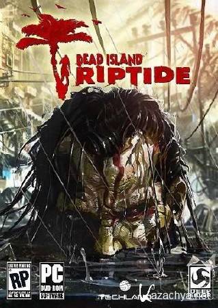 Dead Island: Riptide (2013/Rus/Eng) Repack  xatab