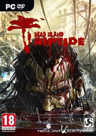 Dead Island: Riptide (v1.4.0/1 DLC/2013) Repack  R.G.WinRepack