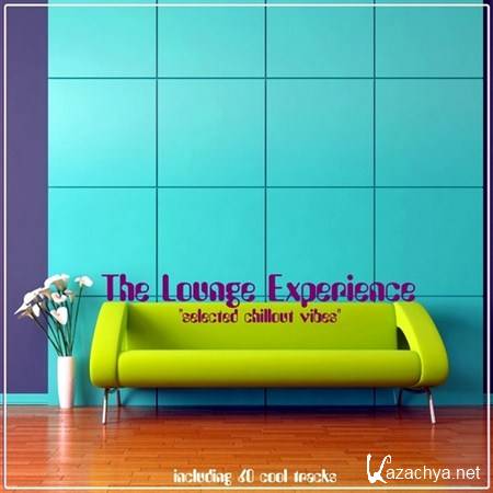 The Lounge Experience Selected Chillout Vibes (2013)