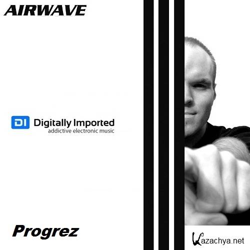 Airwave - Progrez Episode 099 (2013-04-24)