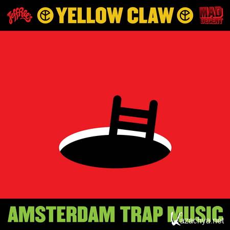 Yellow Claw - Amsterdam Trap Music (2013)
