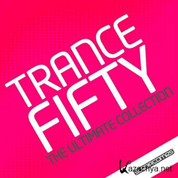 Trance 50: The Ultimate Collection (2013)