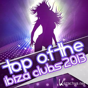 Top Of The Ibiza Clubs 2013 (2013)