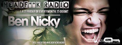 Ben Nicky - Headfuck Radio 002 (2013-04-26)