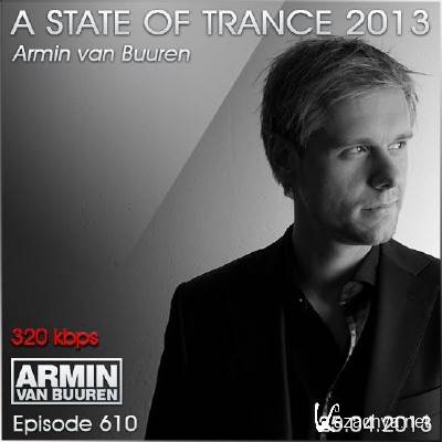 Armin van Buuren - A State of Trance Episode 610 SBD (25.04.2013)