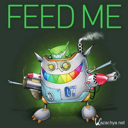 Feed Me - Kiss Mix (11.04.2013)