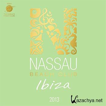 Nassau Beach Club Ibiza 2013 [2CD] (2013)