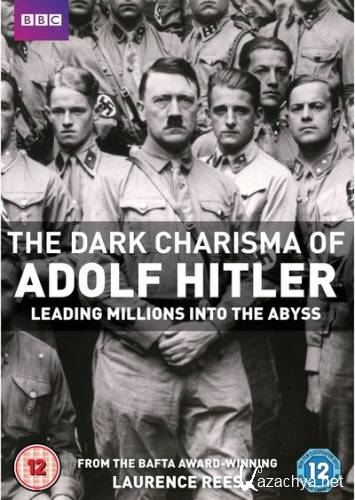     (3   3) / The Dark Charisma of Adolf Hitler Leading Millions into the Abyss (2012) SATRip