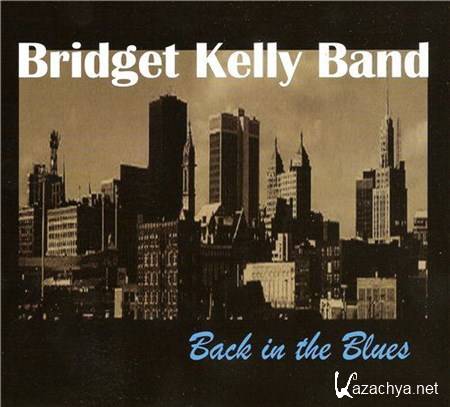 Bridget Kelly Band - Back in the Blues (2013)