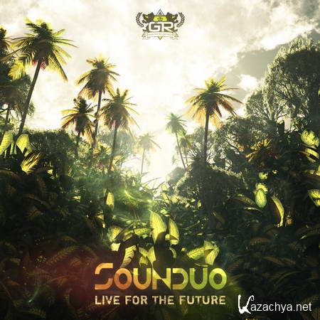 Sounduo - Live For The Future (2013)