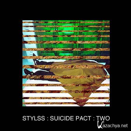 STYLSS - Suicide Pact: Two (2013)