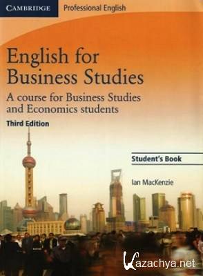 I. MacKenzie. English for Business Studies. Third Edition ( )