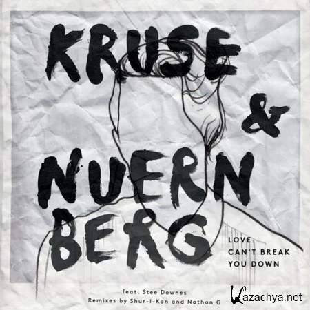 Kruse & Nuernberg - Love Can't Break You Down (2012)