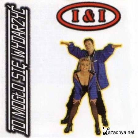 I & I - To Moglo Sie Wydarzyc (1997)