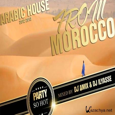 Arabic House Mix 2012-2013 Mixed by Dj Amix & Dj ilyasse (2013)