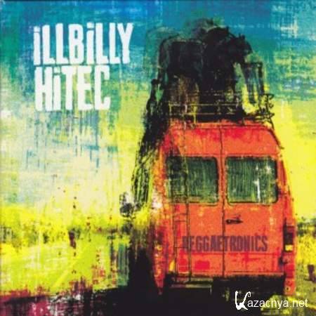 Illbilly Hitec - Reggaetronics (2013)