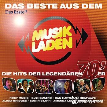 Das Beste Aus Dem Musik Laden Die Hits Der Legendaeren 70er [2CD] (2012)