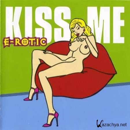 E-Rotic - Kiss Me (1999)