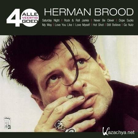 Herman Brood - Alle 40 Goed (2013)